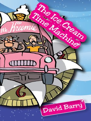 cover image of The Ice Cream Time Machine